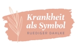 Krankheit als Symbol Online Kurs von Ruediger Dahlke
